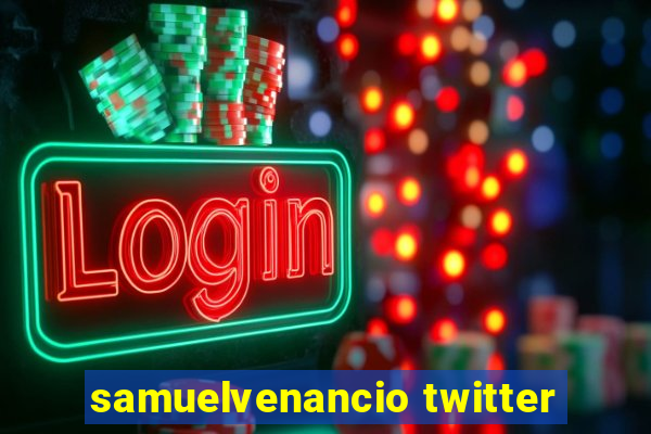 samuelvenancio twitter